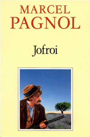 Jofroi Fortunio By Marcel Pagnol Goodreads