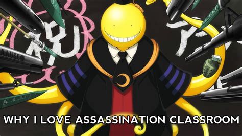 Why I Love Assassination Classroom Youtube