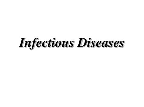 Ppt Infectious Diseases Powerpoint Presentation Free Download Id