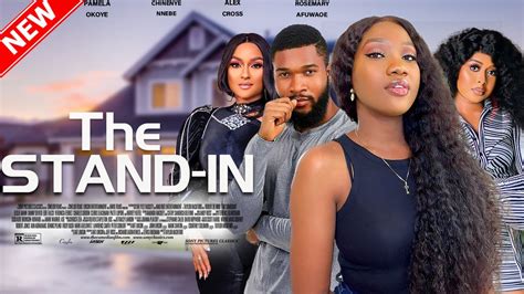 The Stand In Full Movie Chinenye Nnebe Alex Cross Pamela Okoye