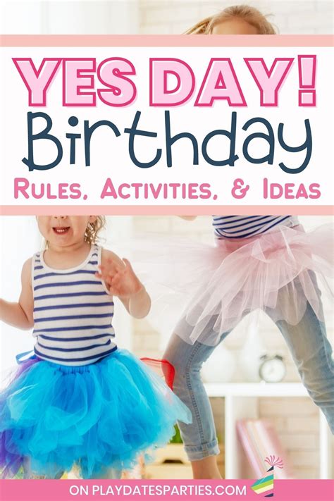 Yes Day Birthday A Simple And Fun Alternative To A Party Girls Party