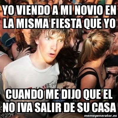 Meme Sudden Realization Ralph Yo Viendo A Mi Novio En La Misma Fiesta