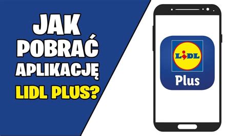 Jak Zalogowa Si Do Aplikacji Lidl Plus Swyft