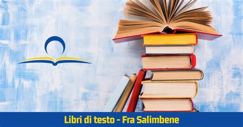 Adozione Libri Di Testo Fra Salimbene 2023 2024 IC PARMA CENTRO