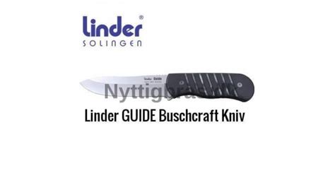 Guide Rå Kniv Bushcraft Kniv 14 cm Linder Nyttigbras dk