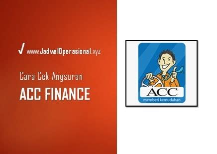 Praktis Cek Angsuran ACC Finance Secara Online 100 Mudah