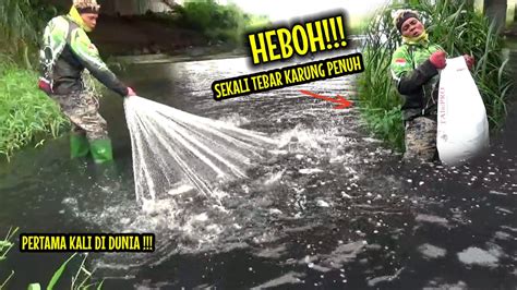 Pertama Kali Di Dunia Jala Ikan Sekali Tebar Karung Kg Penuh Youtube