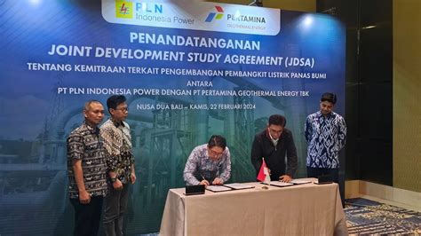 Pertamina Geothermal Energy Dan PLN Indonesia Power Dorong Percepatan