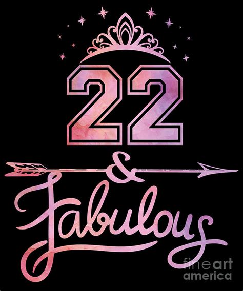 Women 22 Years Old And Fabulous Happy 22nd Birthday Product Digital Art