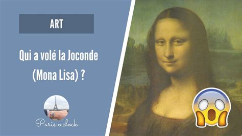 Qui A Vol La Joconde Mona Lisa Youtube