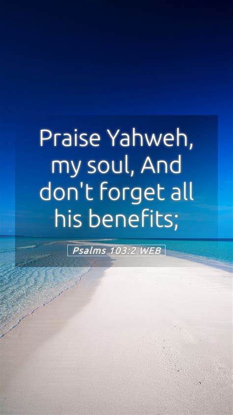 Psalms 1032 Web Mobile Phone Wallpaper Praise Yahweh My Soul And