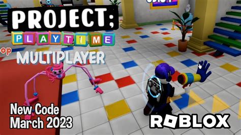 Roblox Project Playtime Multiplayer New Code March Youtube