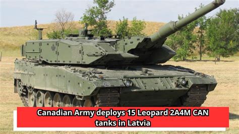 Canadian Army Deploys Leopard A M Can Tanks In Latvia Youtube