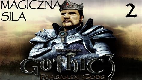 Let s play Gothic 3 ZB Magiczna Siła cz2 Tajemnica Nemory YouTube