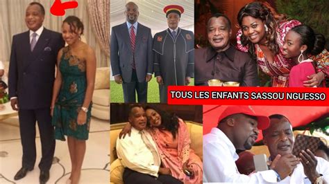 TOUS LES ENFANTS DE DENIS SASSOU N GUESSO PRÉSIDENT DE LA RÉPUBLIQUE DU