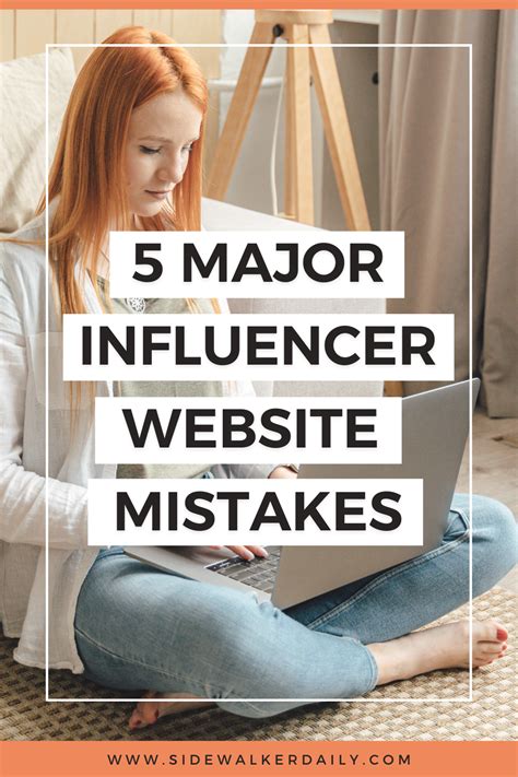 5 Major Influencer Website Mistakes Sidewalker Daily