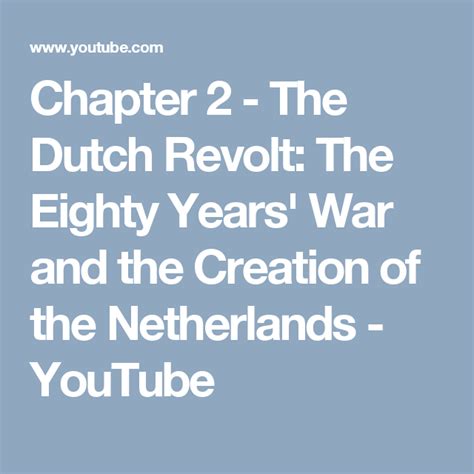 Chapter 2 The Dutch Revolt The Eighty Years War And The Creation Of