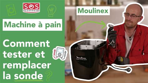 Comment tester et remplacer la sonde de ma machine à pain YouTube