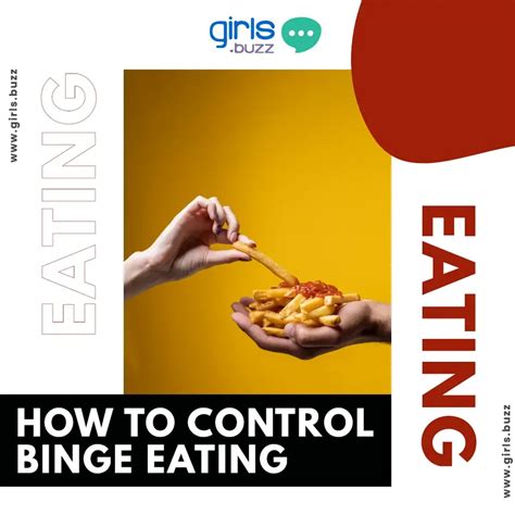 How To Control Binge Eating GirlsBuzz