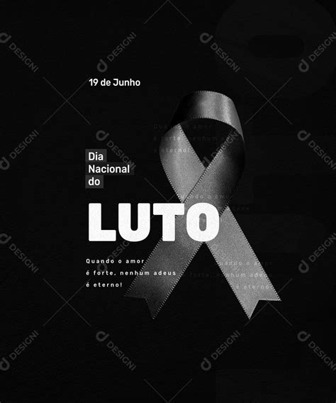 Dia 19 De Junho Dia Nacional Do Luto Social Media PSD Editável