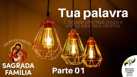 Tua palavra é lâmpada para meus passos e uma luz para meu caminho