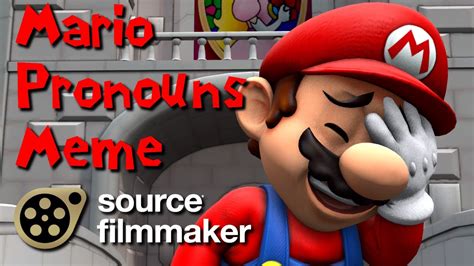 SFM Mario Pronouns Meme YouTube