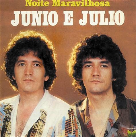 Noite Maravilhosa Álbum de Junio e Julio LETRAS