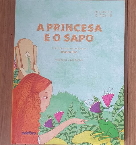 Livro Infantil a Princesa e O Sapo Uma Releitura do Clássico Conto