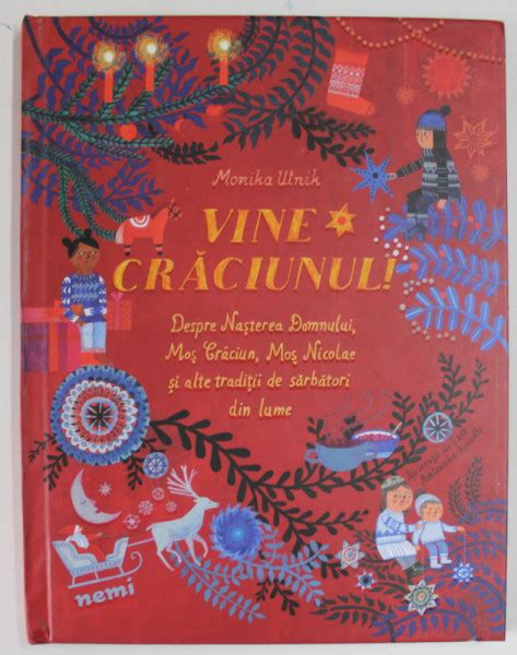 VINE CRACIUNUL ! DESPRE NASTEREA DOMNULUI , MOS CRACIUN , MOS NICOLAE SI ALTE TRADITII ...de ...