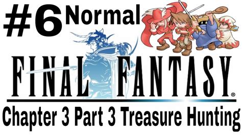 Final Fantasy 1 Origins Hd Normal Mode Chapter 3 Part 3 Treasure