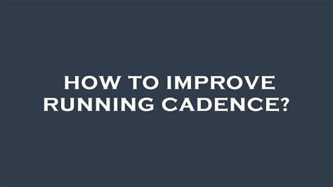 How To Improve Running Cadence Youtube