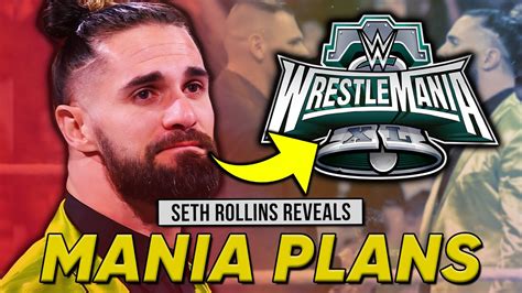 Seth Rollins Reveals Wrestlemania 40 Plans Wwe Smackdown Commentator