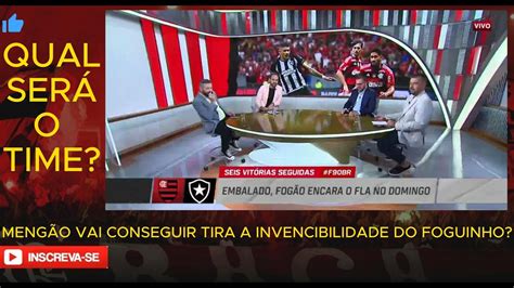 Flamengo Vai Em Busca De Tira A Invencibilidade Do Botafogo E Alcansar