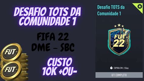 Fifa Dme Sbc Desafio Tots Da Comunidade Youtube