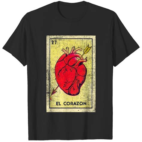 El Corazon Mexican Loteria Bingo Card T Shirt Sold By Ian Hardy Sku