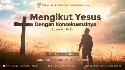 Ibadah Minggu Raya 1 Agustus 2021 Pdt Paulus Budiono Youtube