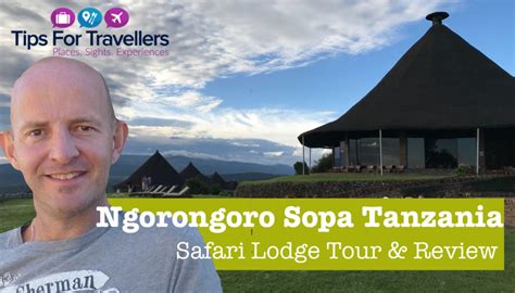 Ngorongoro Sopa Safari Lodge Tanzania Review. The Best Lodge in ...