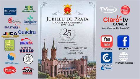 MISSA ABERTURA JUBILEU DE PRATA DA DIOCESE DE OURINHOS AO VIVO TV