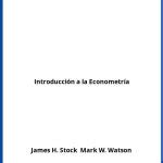 Solucionario Introducción a la Econometría Un Enfoque Moderno