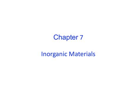 7 Chapter Inorganic Materials