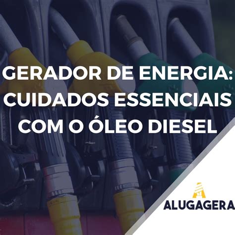 Gerador De Energia Cuidados Essenciais Com O óleo Diesel