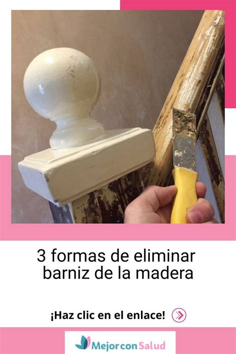 3 Formas De Eliminar Barniz De La Madera Artofit