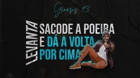 Start Levanta Sacode A Poeira E D A Volta Por Cima Ibabore Church