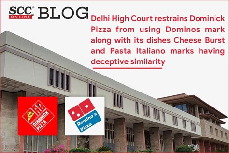 Delhi High Court Restrains Dominick Pizza From Using Dominos Mark Along