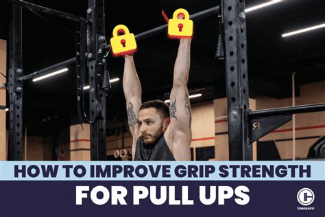 How To Improve Grip Strength For Pull Ups Ultimate Guide