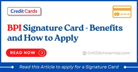 Bpi Signature Card Benefits And How To Apply Ched Scholarship