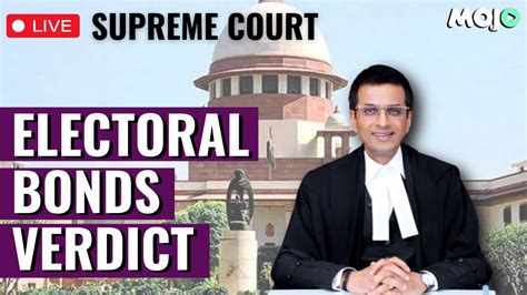 Supreme Court Live I Verdict On Pleas Challenging Electoral Bonds