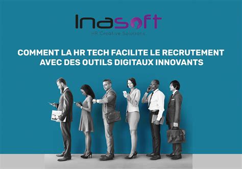 Comment La Hr Tech Facilite Le Recrutement Blog Inasoft