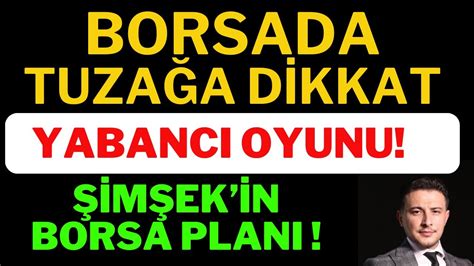 Borsada Tuza A Dikkat Yabanc Oyunu Im Ek In Borsa Plan Borsa