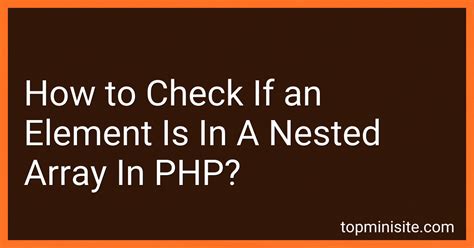 How To Check If An Element Is In A Nested Array In Php In